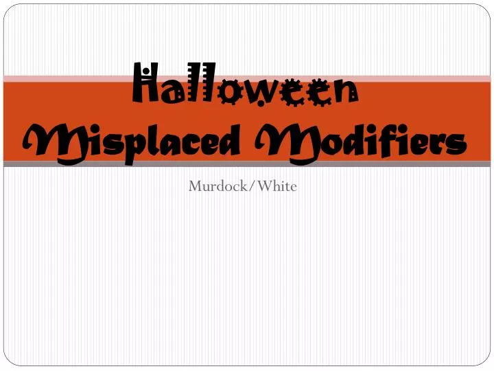 halloween misplaced modifiers