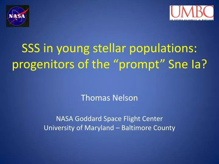 sss in young stellar populations progenitors of the prompt sne ia