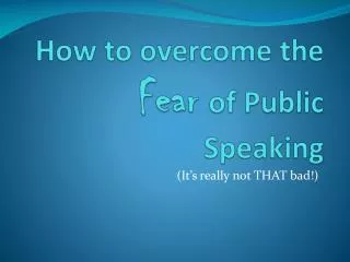 How to overcome the Fear of Public Speaking