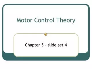 Motor Control Theory