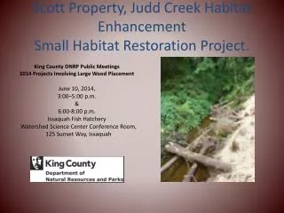 Scott Property, Judd Creek Habitat Enhancement Small Habitat Restoration Project.