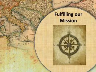 Fulfilling our Mission