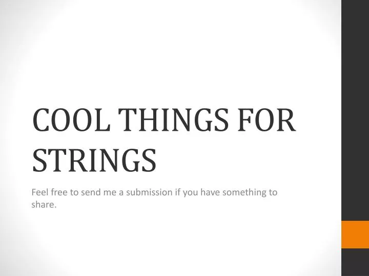 cool things for strings