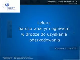 Lekarz bardzo ważnym ogniwem w drodze do uzyskania odszkodowania