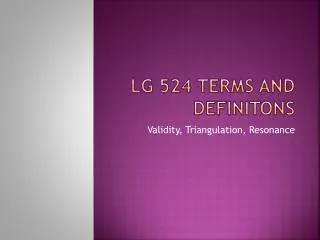LG 524 TERMS AND DEFINITONS