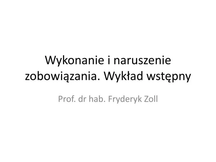 wykonanie i naruszenie zobowi zania wyk ad wst pny