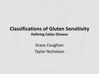 Classifications of Gluten Sensitivity Defining Celiac Disease