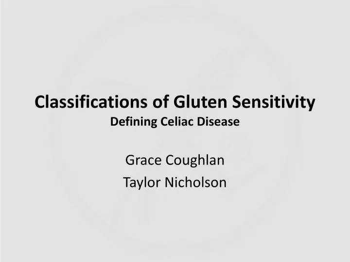 classifications of gluten sensitivity defining celiac disease