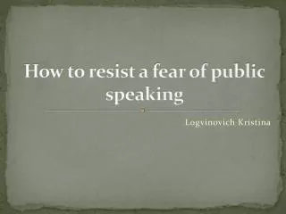 How to resist a fear of public speaking