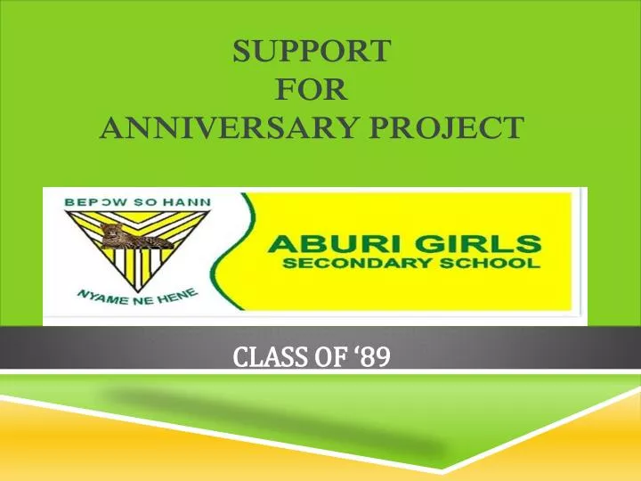 support for anniversary project class of 89