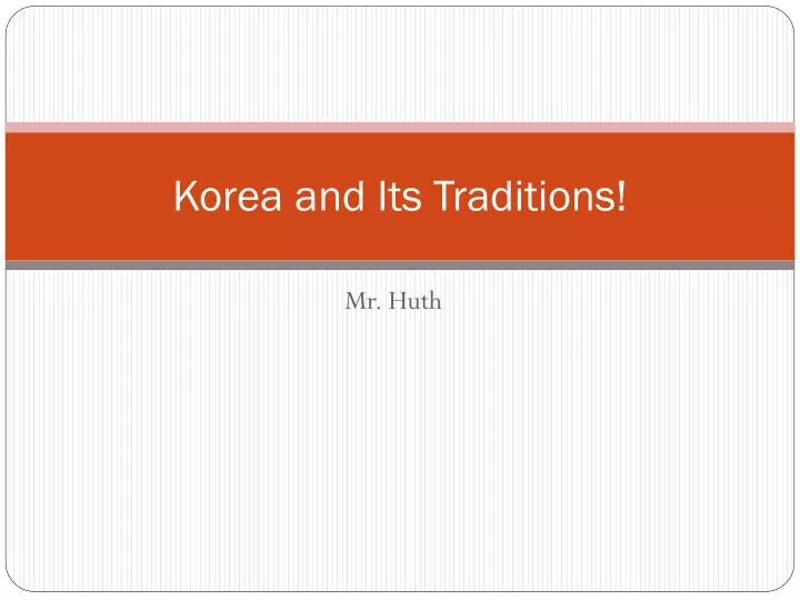 korea and its traditions