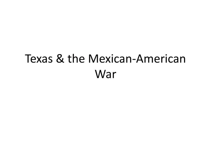 texas the mexican american war