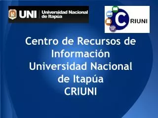 centro de recursos de informaci n universidad n a cional de itap a criuni