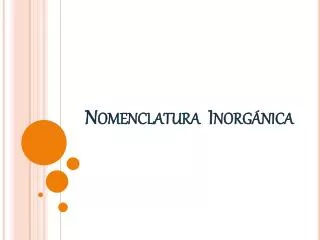 nomenclatura inorg nica