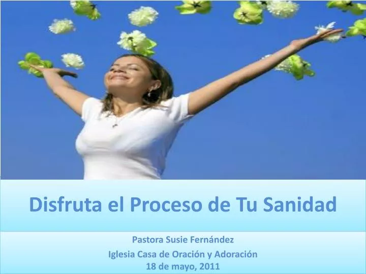 disfruta el proceso de tu sanidad