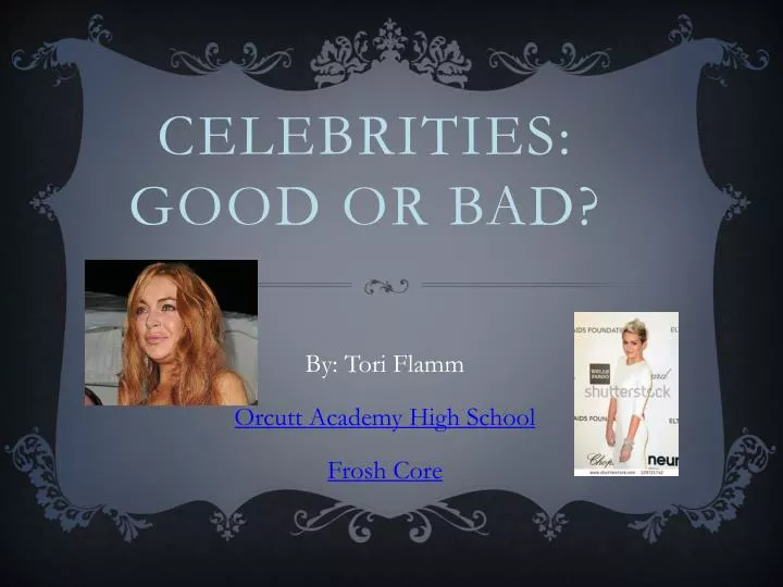 celebrities good or bad
