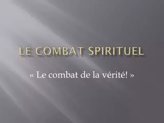 le combat spirituel