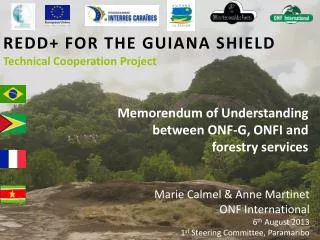 REDD+ FOR THE GUIANA SHIELD Technical Cooperation Project