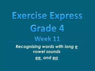 recognizing words with long e vowel sounds ee and ea