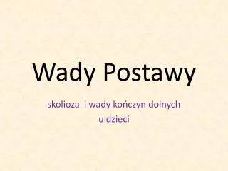 wady postawy