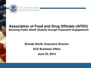 Brenda Smith, Executive Director ACE Business Office June 25, 2014