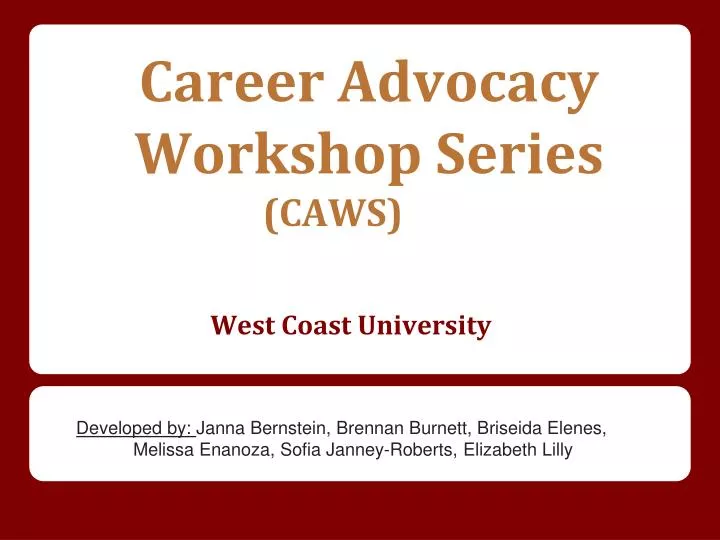 career advocacy workshop series caws west coast university