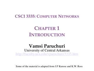 CSCI 3335: Computer Networks Chapter 1 Introduction