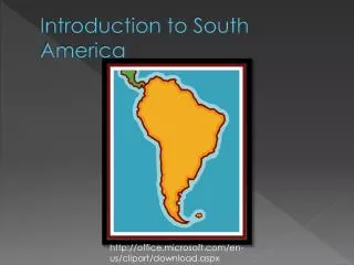 Introduction to South America