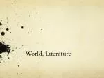 World, Literature - slide 1