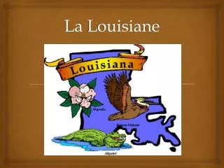 La Louisiane