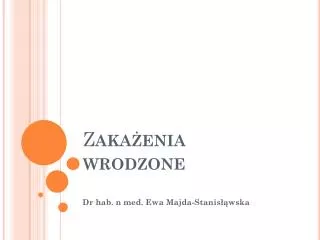 z aka enia wrodzone