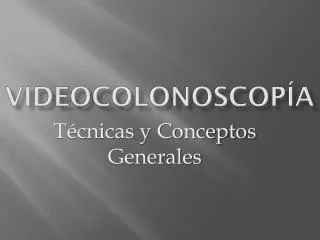 videocolonoscop a