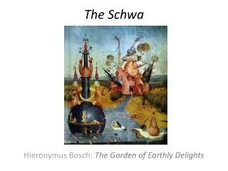 The Schwa