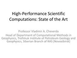 High-Performance Scientific Computations: State of the Art