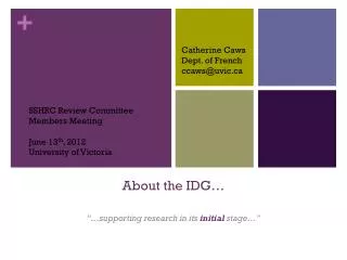 About the IDG…