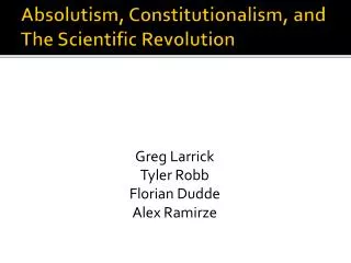 Absolutism, Constitutionalism, and The Scientific Revolution