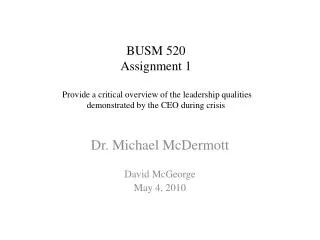 Dr. Michael McDermott David McGeorge May 4, 2010