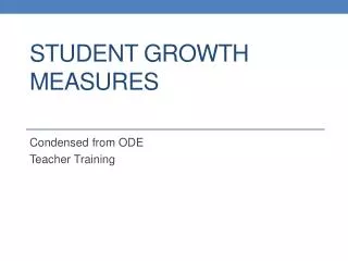 Student Growth Measures