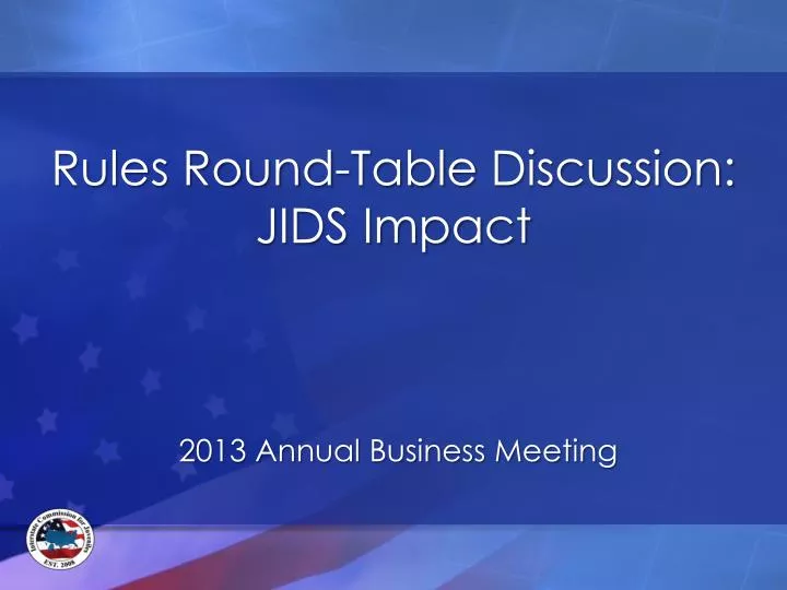 rules round table discussion jids impact