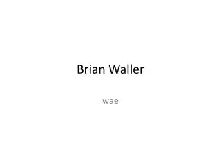 Brian Waller