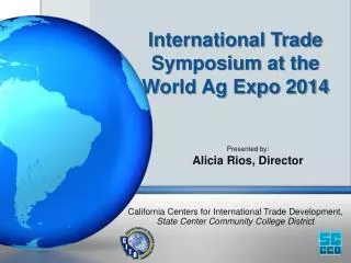 International Trade Symposium at the World Ag Expo 2014