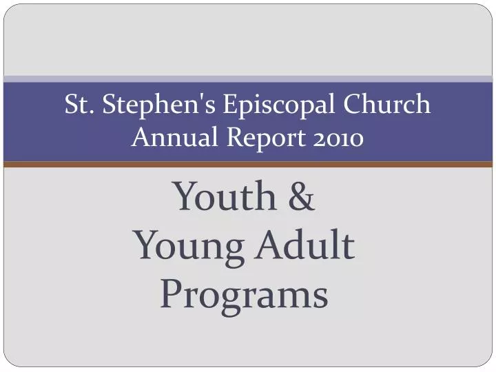 st stephen s episcopal church annual report 2010