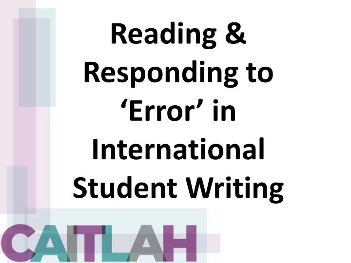 reading responding to error in international student writing