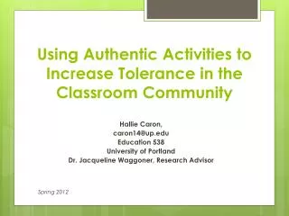 Using Authentic Activities to Increase Tolerance in the Classroom Community