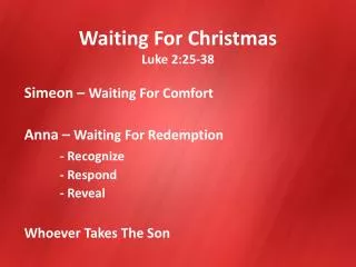 Waiting For Christmas Luke 2:25-38