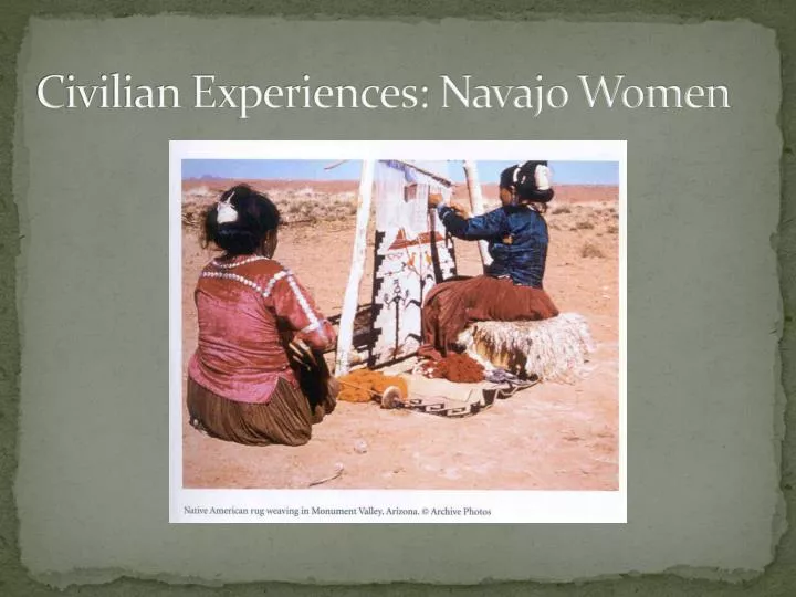civilian experiences navajo women
