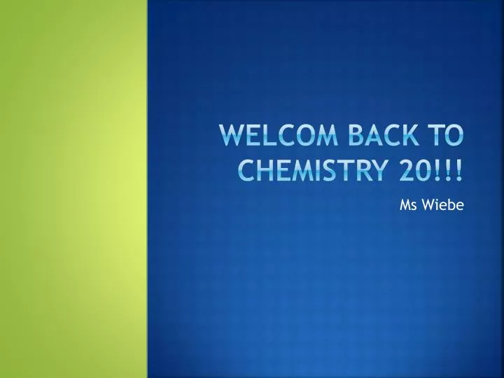 welcom back to chemistry 20