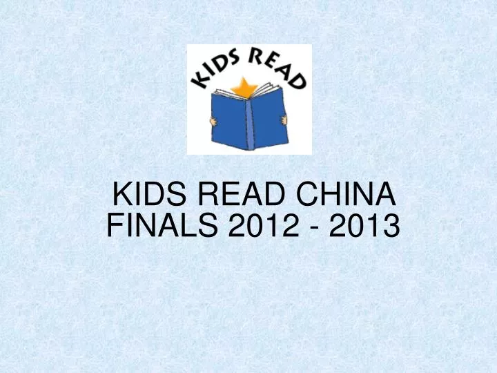 kids read china finals 2012 2013