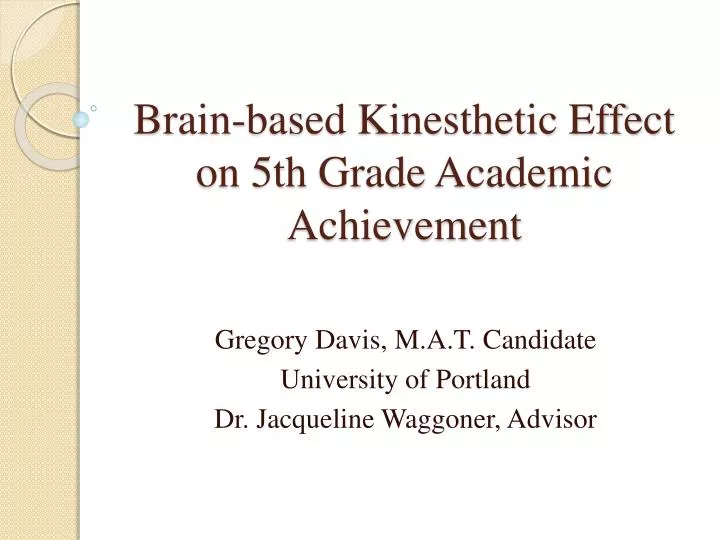 brain based kinesthetic effect on 5th grade academic achievement