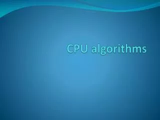 CPU algorithms